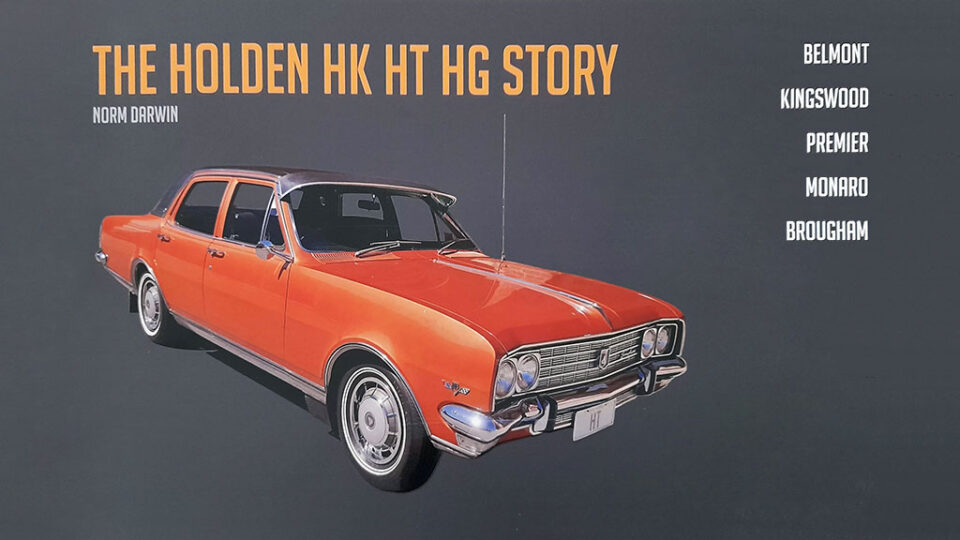 The Holden Hk Ht Hg Story Australian Motor Heritage Foundation